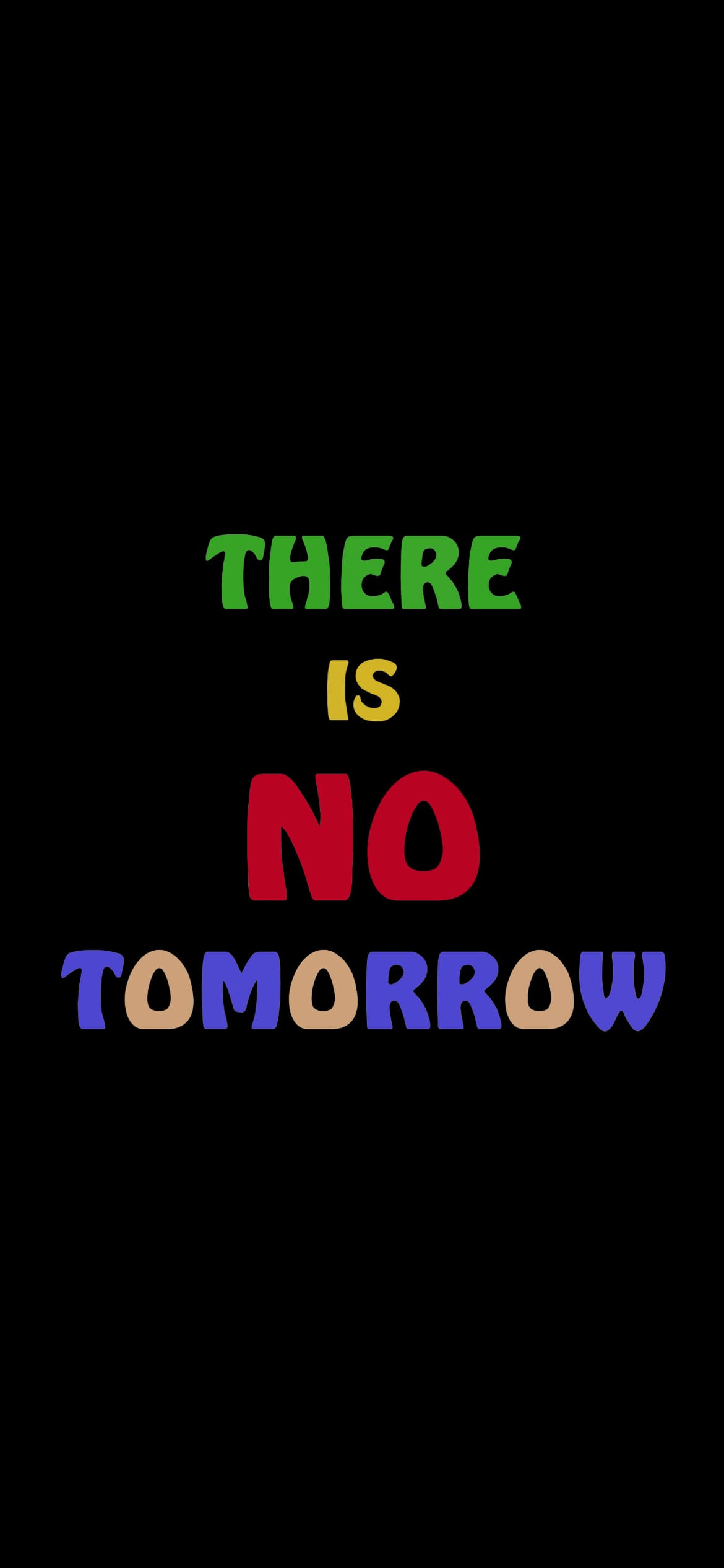 There is No Tomorrow Wallpapers
