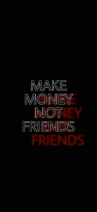 Make Money Not Friends Wallpapers