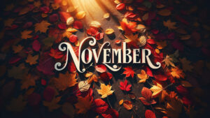 November 2024 Wallpapers